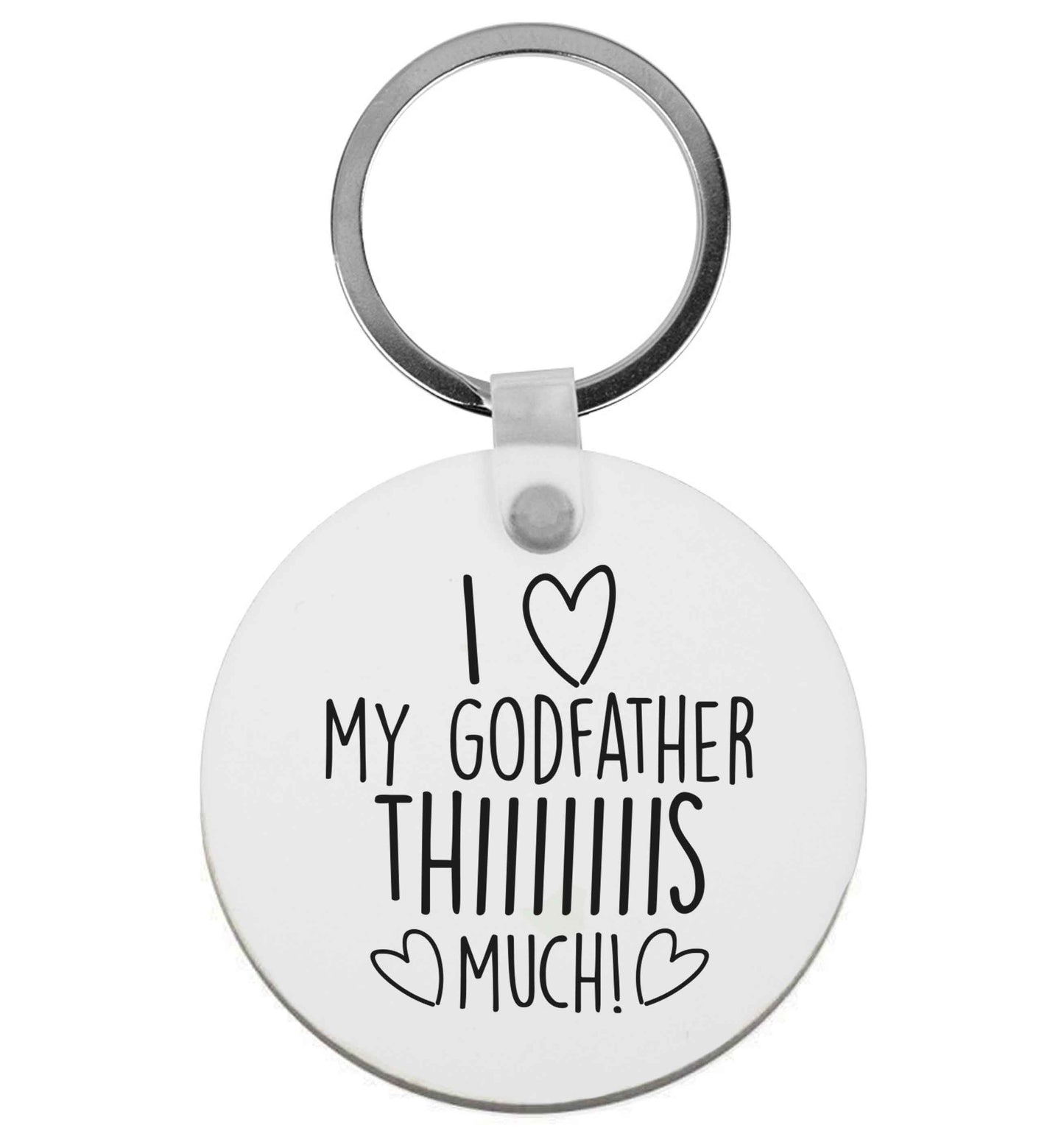 I love my Godfather this much | Keyring