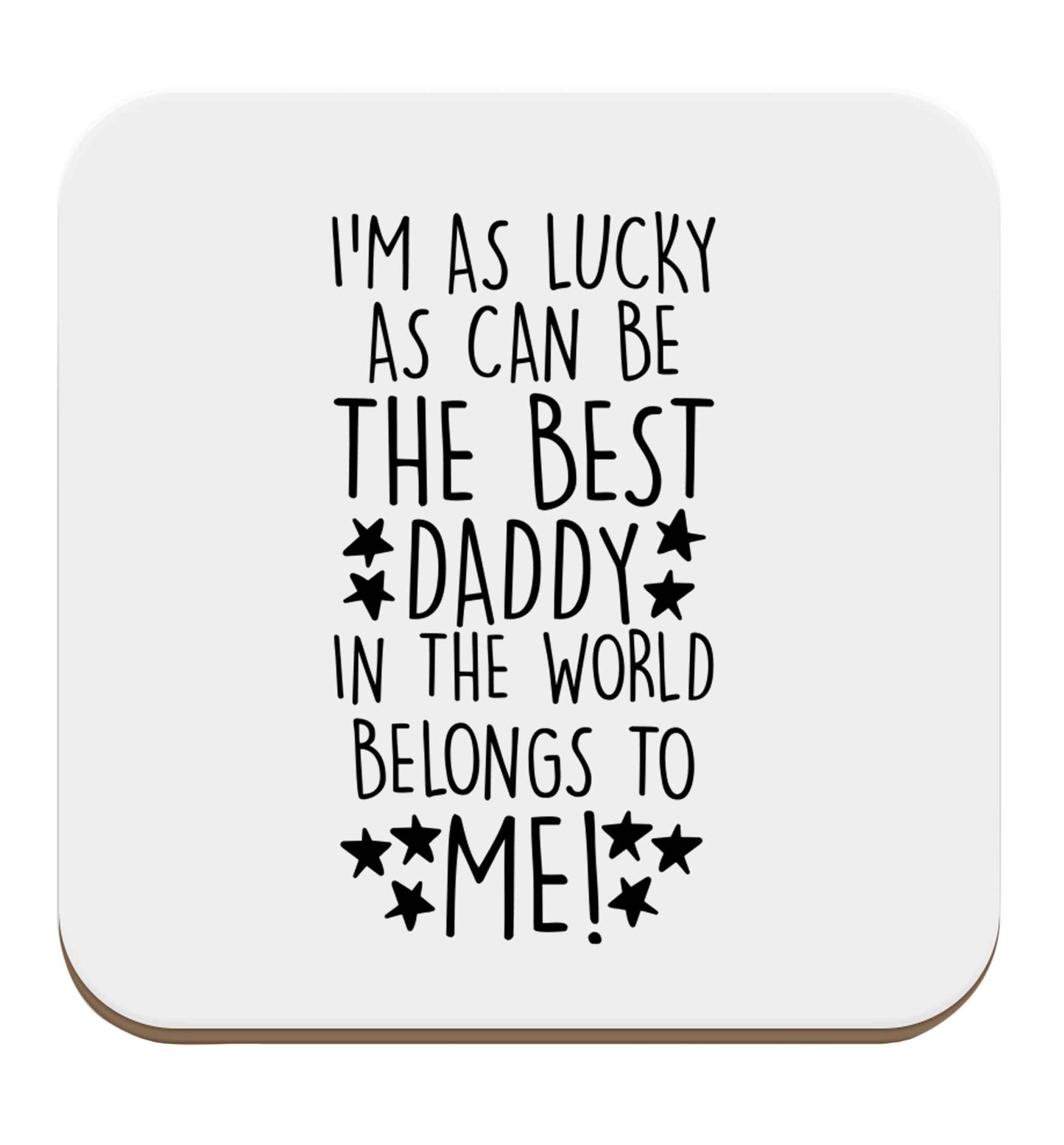 I'm as lucky as can be the worlds greatest dad belongs to me! set of four coasters