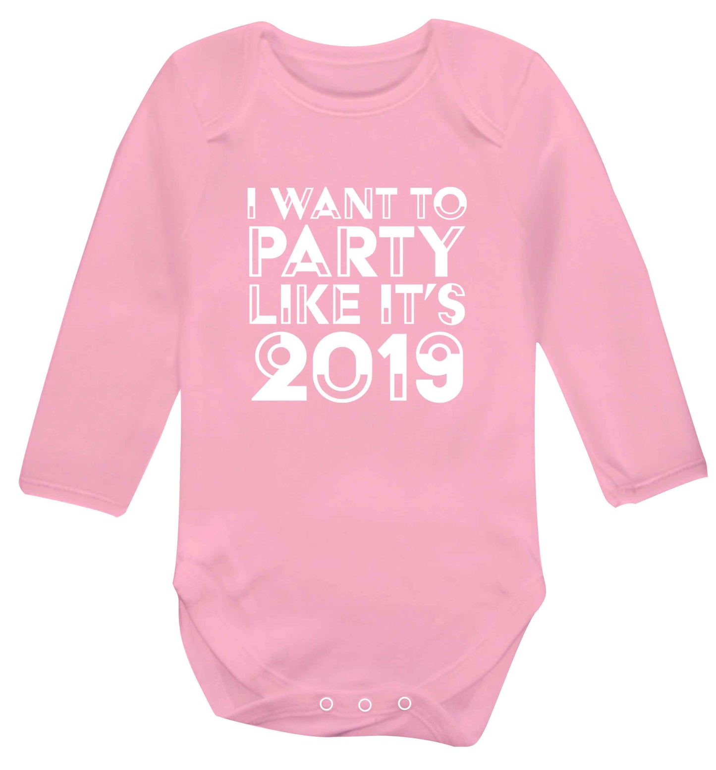 I want to party like it's 2019 baby vest long sleeved pale pink 6-12 months