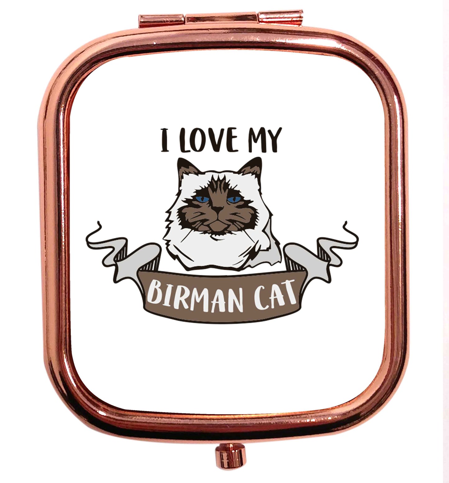 I love my birman cat rose gold square pocket mirror