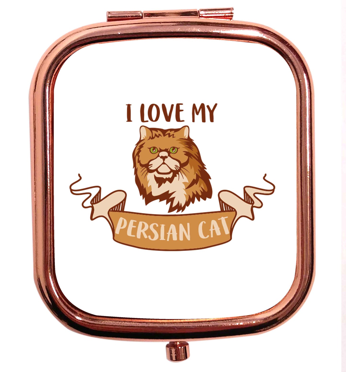 I love my persian cat rose gold square pocket mirror