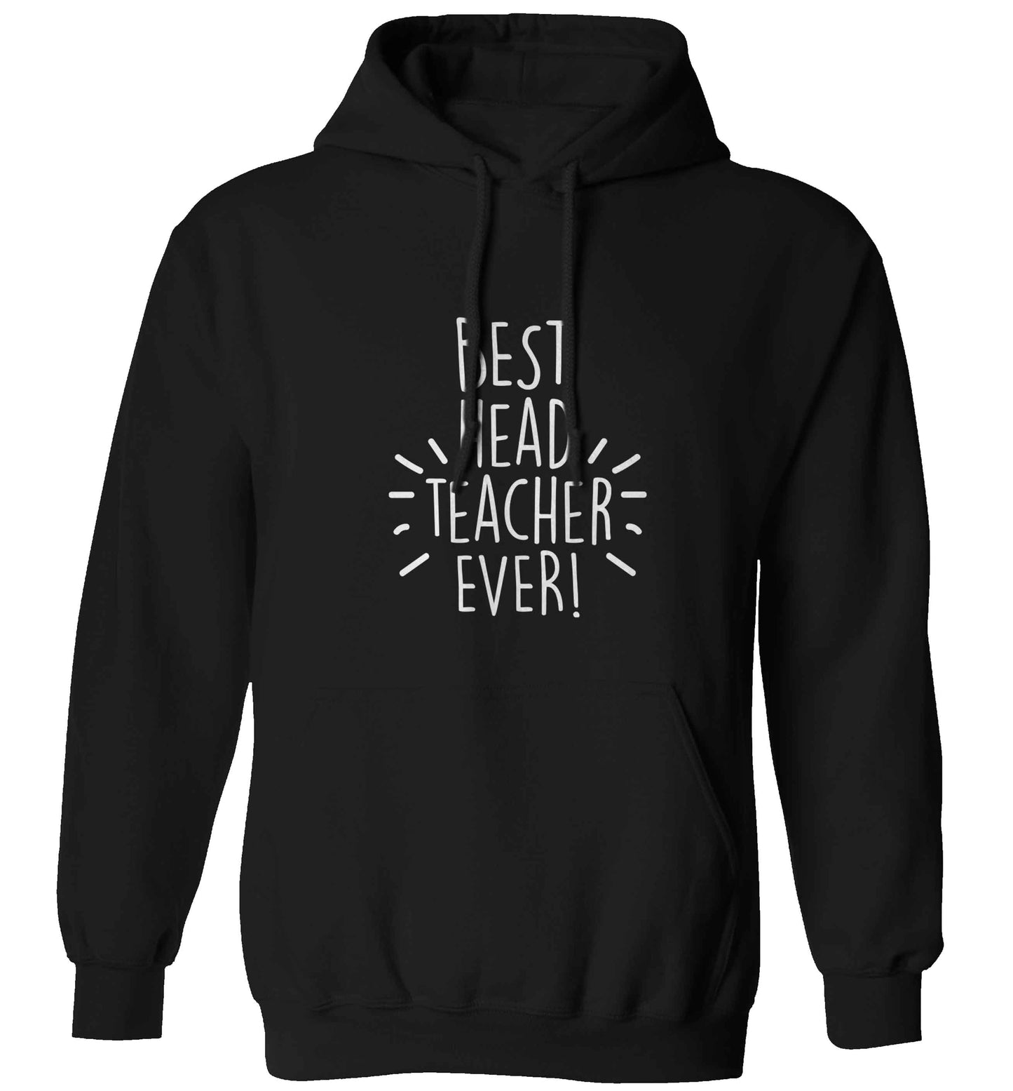 Best head teacher ever! adults unisex black hoodie 2XL