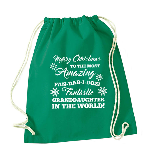Merry Christmas to the most amazing fan-dab-i-dozi fantasic Granddaughter in the world green drawstring bag