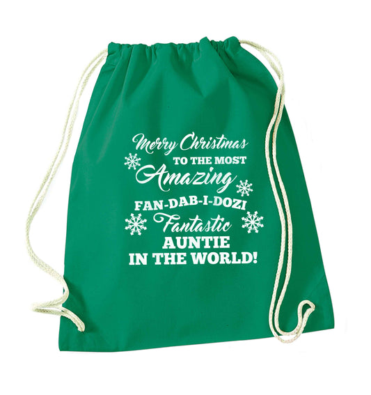 Merry Christmas to the most amazing fan-dab-i-dozi fantasic Auntie in the world green drawstring bag