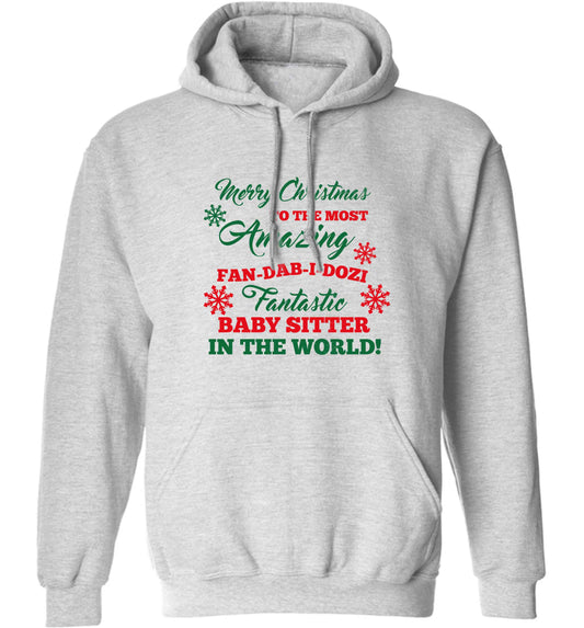 Merry Christmas to the most amazing fan-dab-i-dozi fantasic baby sitter in the world adults unisex grey hoodie 2XL