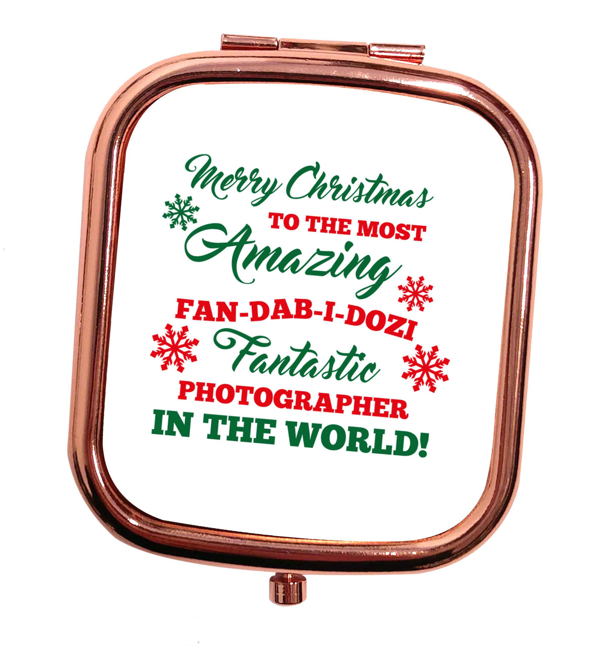Merry Christmas to the most amazing fan-dab-i-dozi fantasic photographer in the world rose gold square pocket mirror