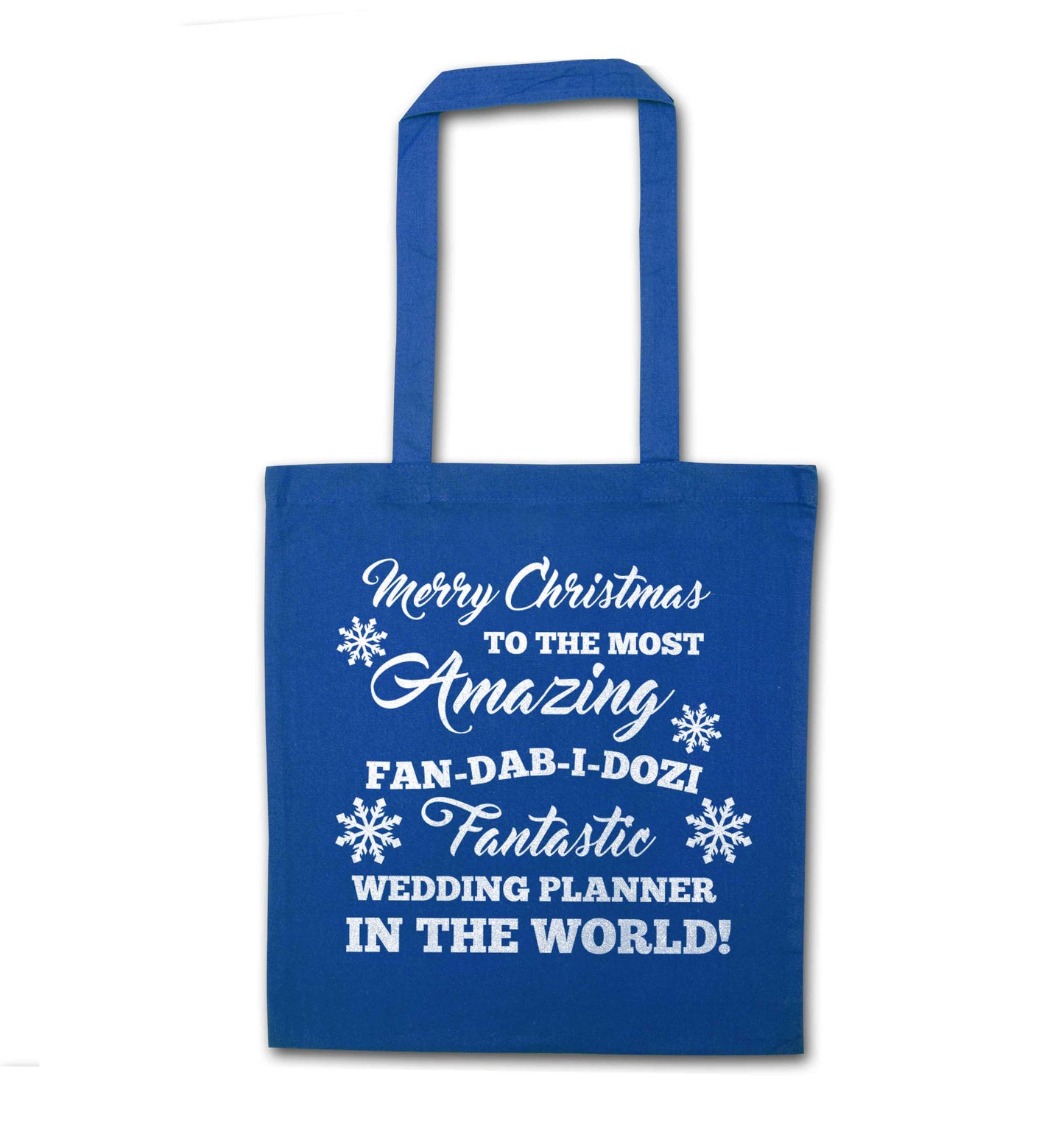 Merry Christmas to the most amazing fan-dab-i-dozi fantasic wedding planner in the world blue tote bag
