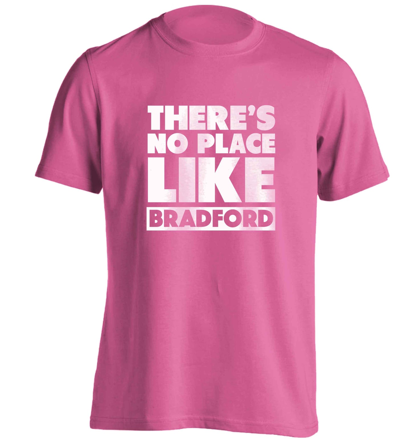 There's no place like Bradford adults unisex pink Tshirt 2XL