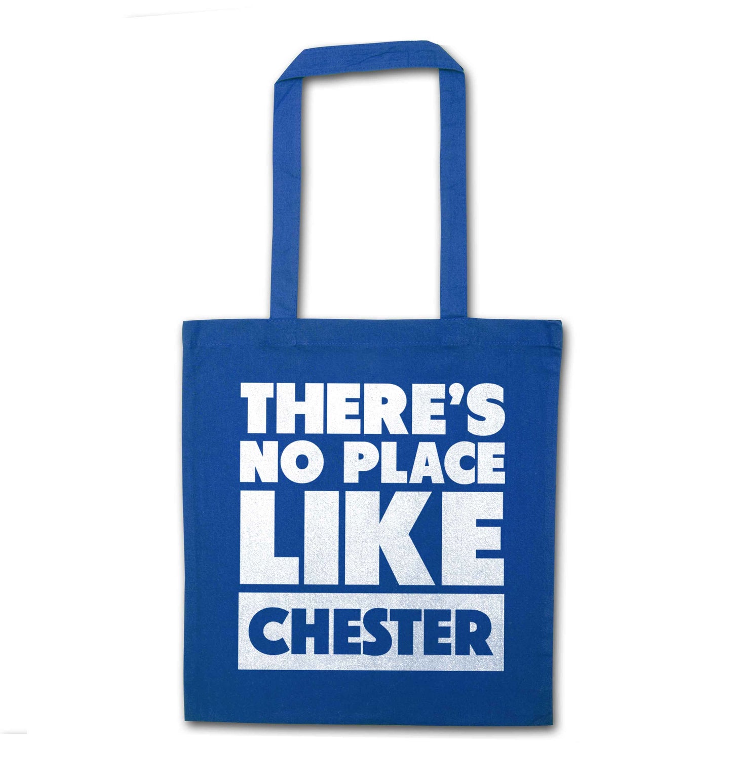 There's no place like Chester blue tote bag