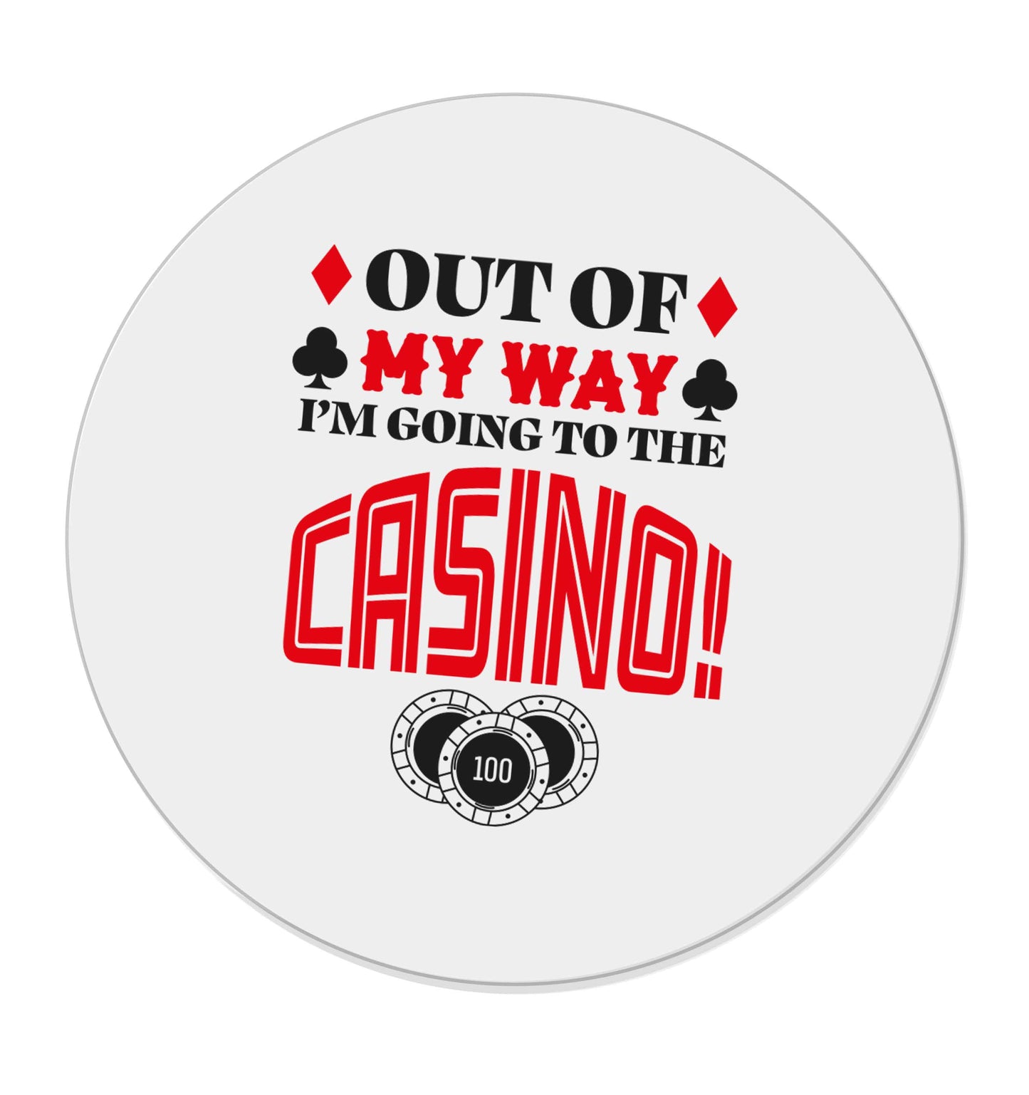 Out of my way I'm going to the casino | Magnet