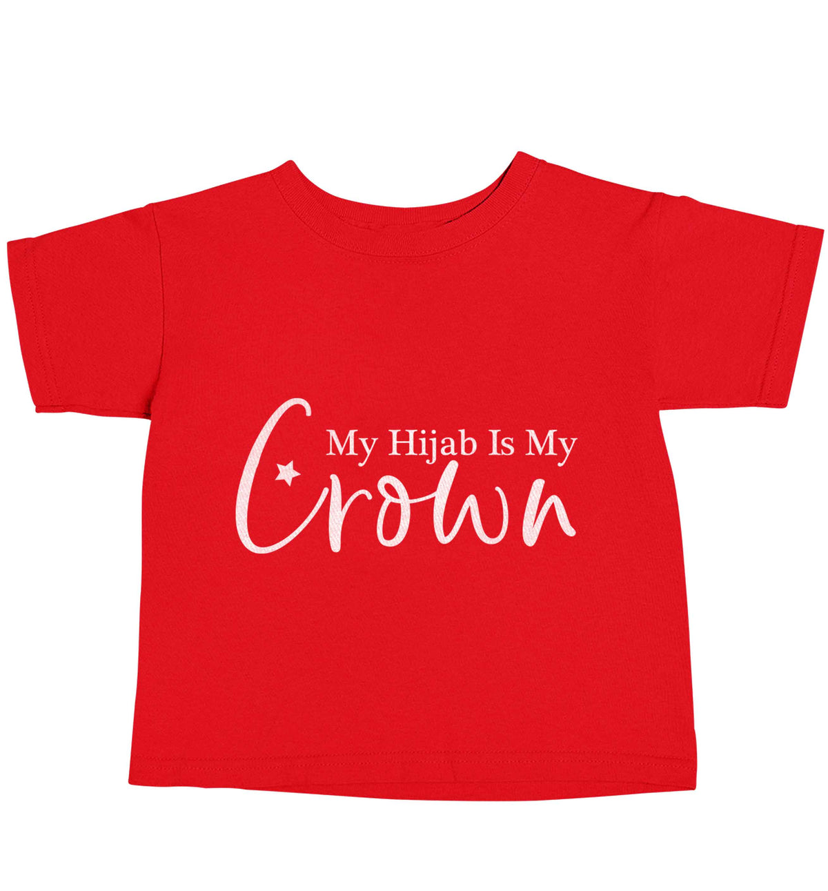 My hijab is my crown red baby toddler Tshirt 2 Years