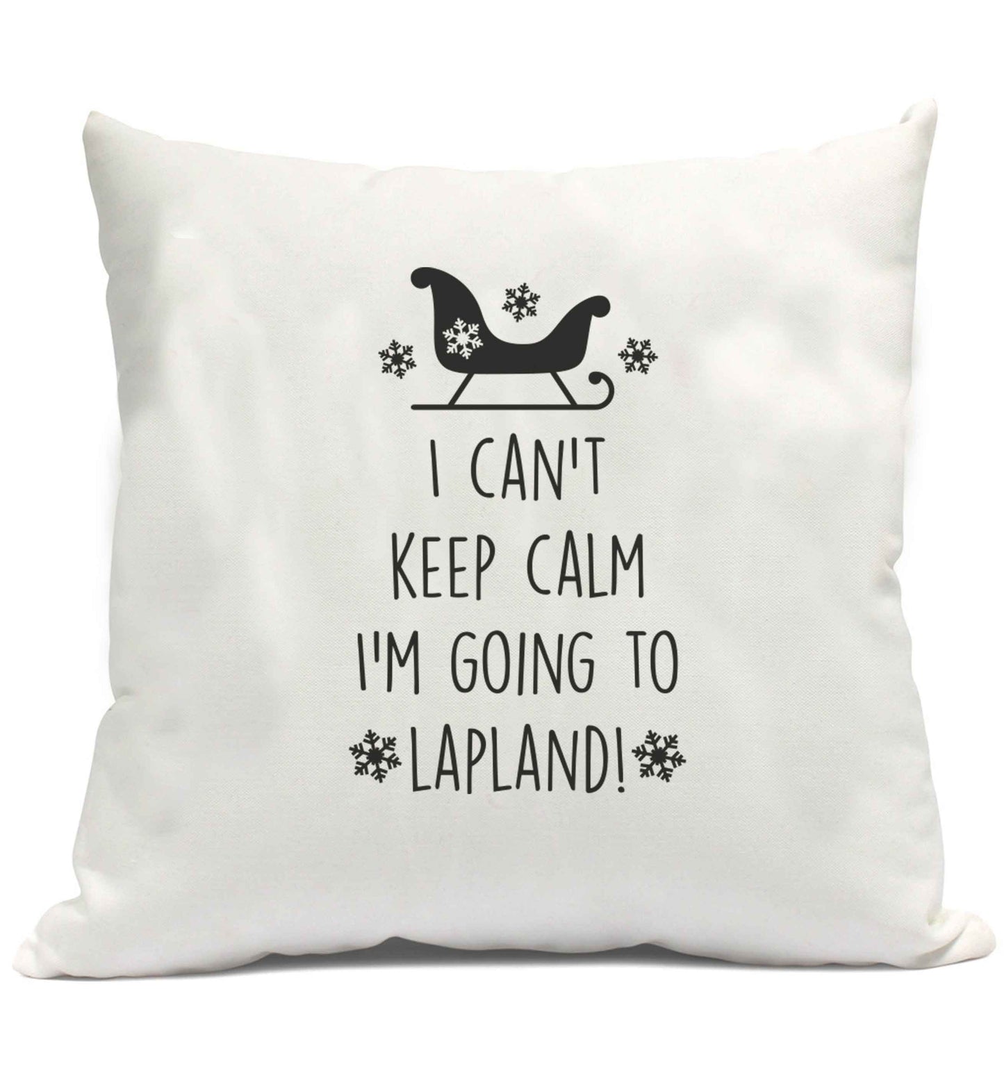 I can't keep calm I'm going to Lapland cushion cover and filling
