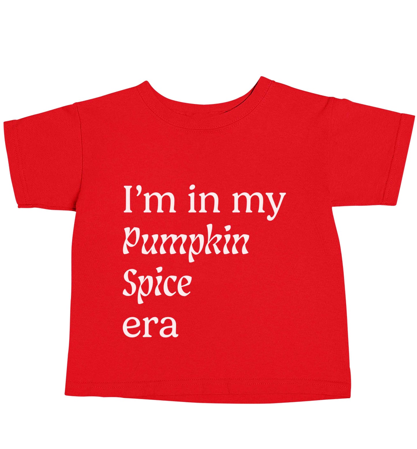 I'm in my pumpkin spice era Kit red baby toddler Tshirt 2 Years