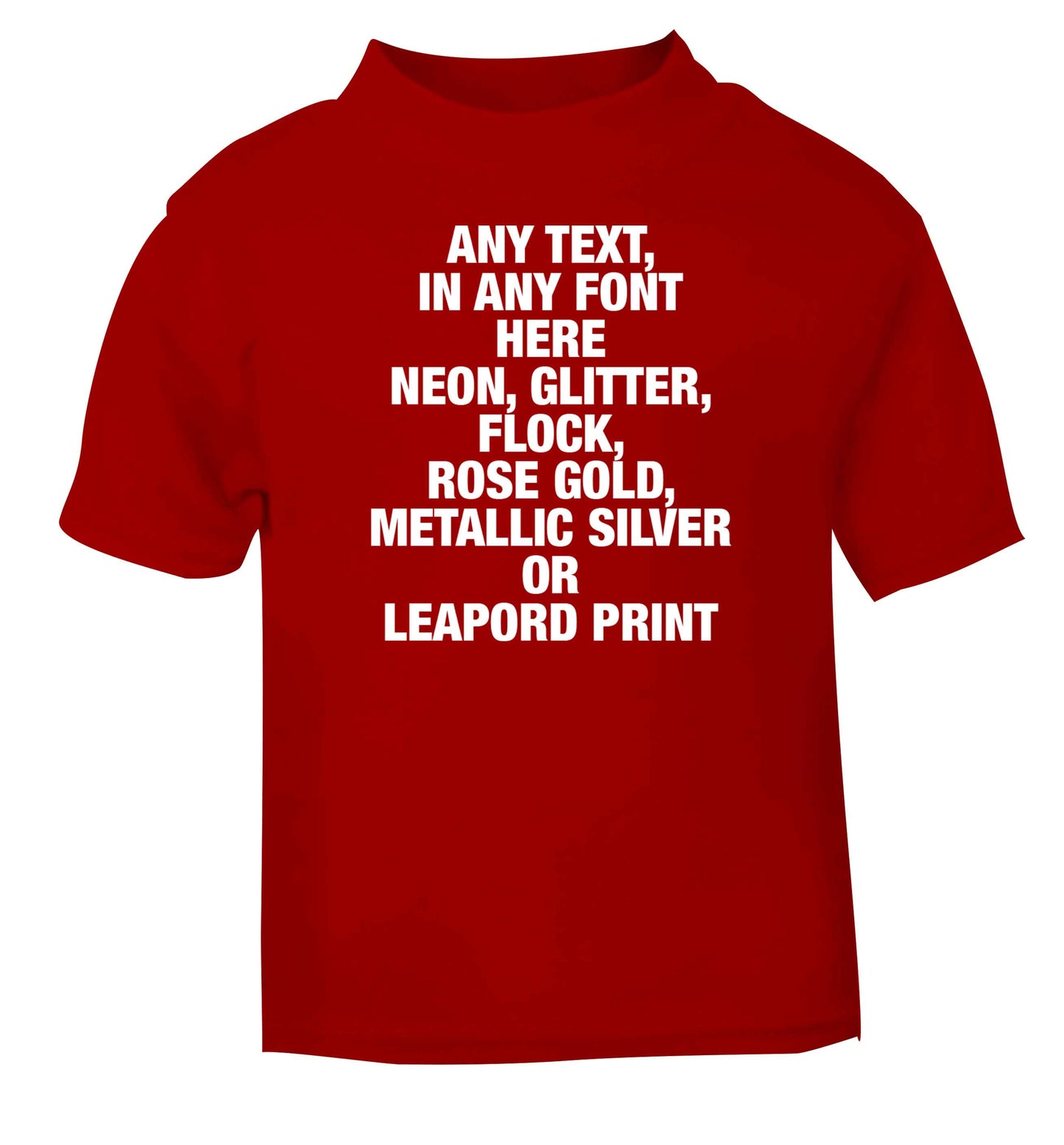 Premium custom order any text colour and font red baby toddler Tshirt 2 Years