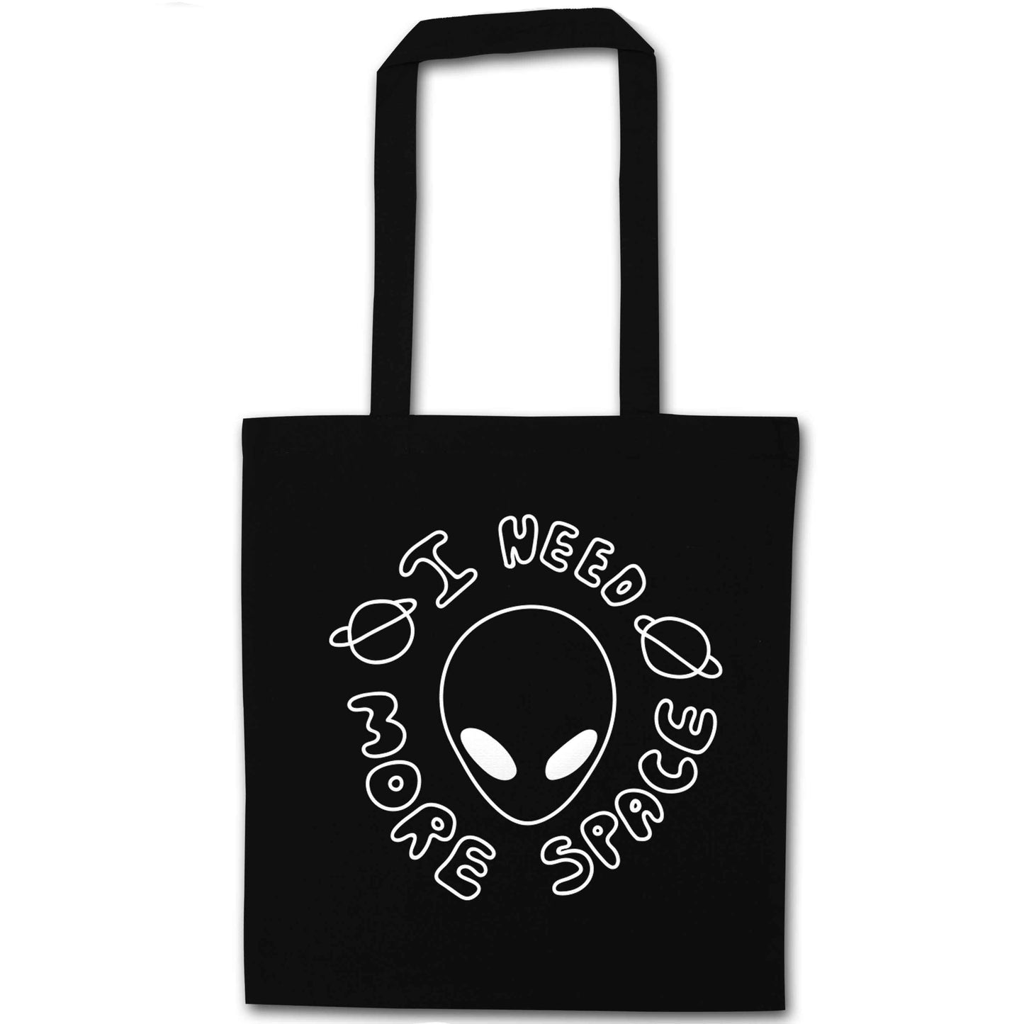 I need more space black tote bag