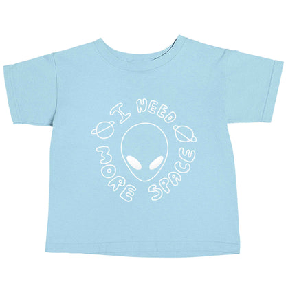 I need more space light blue baby toddler Tshirt 2 Years