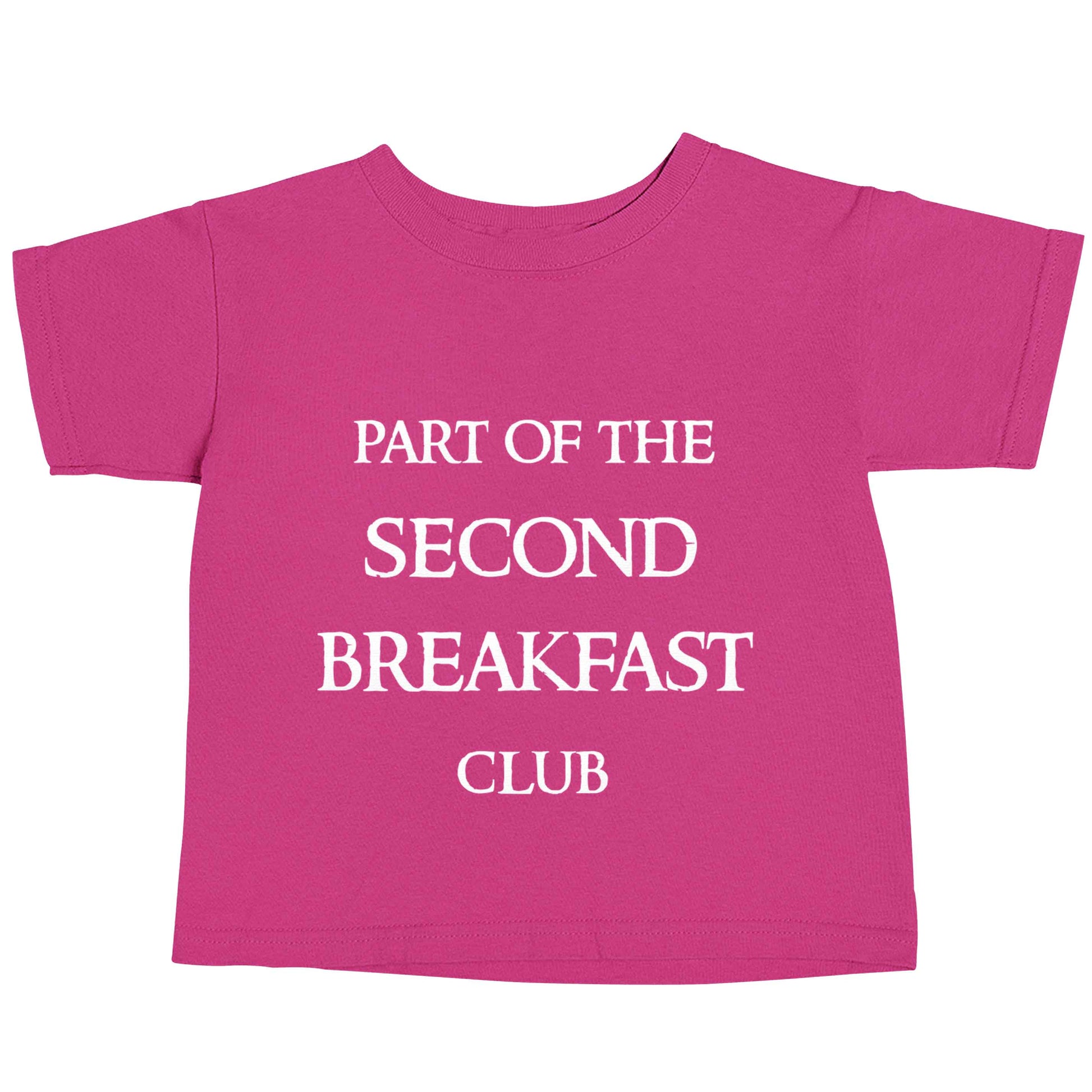 Part of the second breakfast club pink baby toddler Tshirt 2 Years