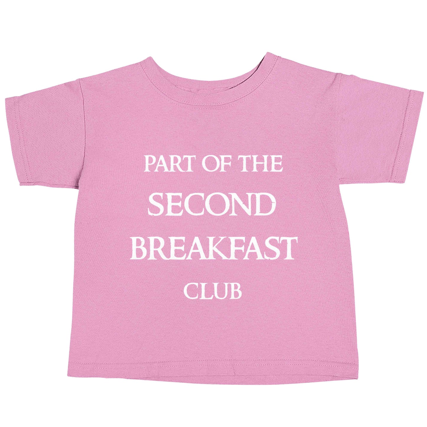 Part of the second breakfast club light pink baby toddler Tshirt 2 Years