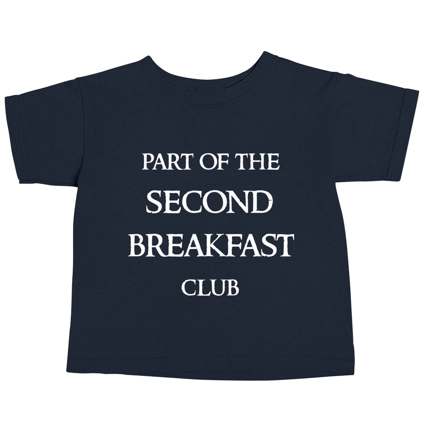 Part of the second breakfast club navy baby toddler Tshirt 2 Years