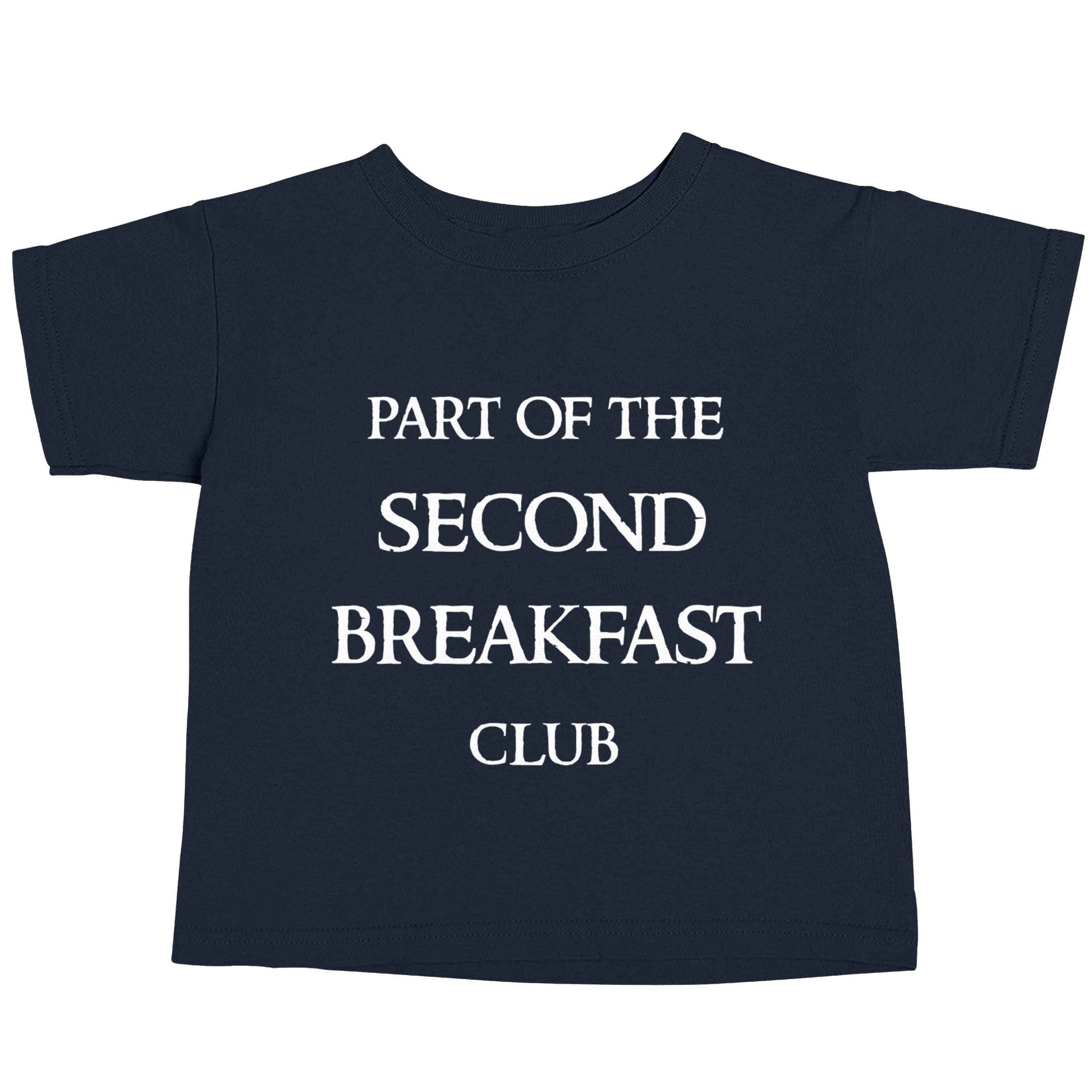 Part of the second breakfast club navy baby toddler Tshirt 2 Years
