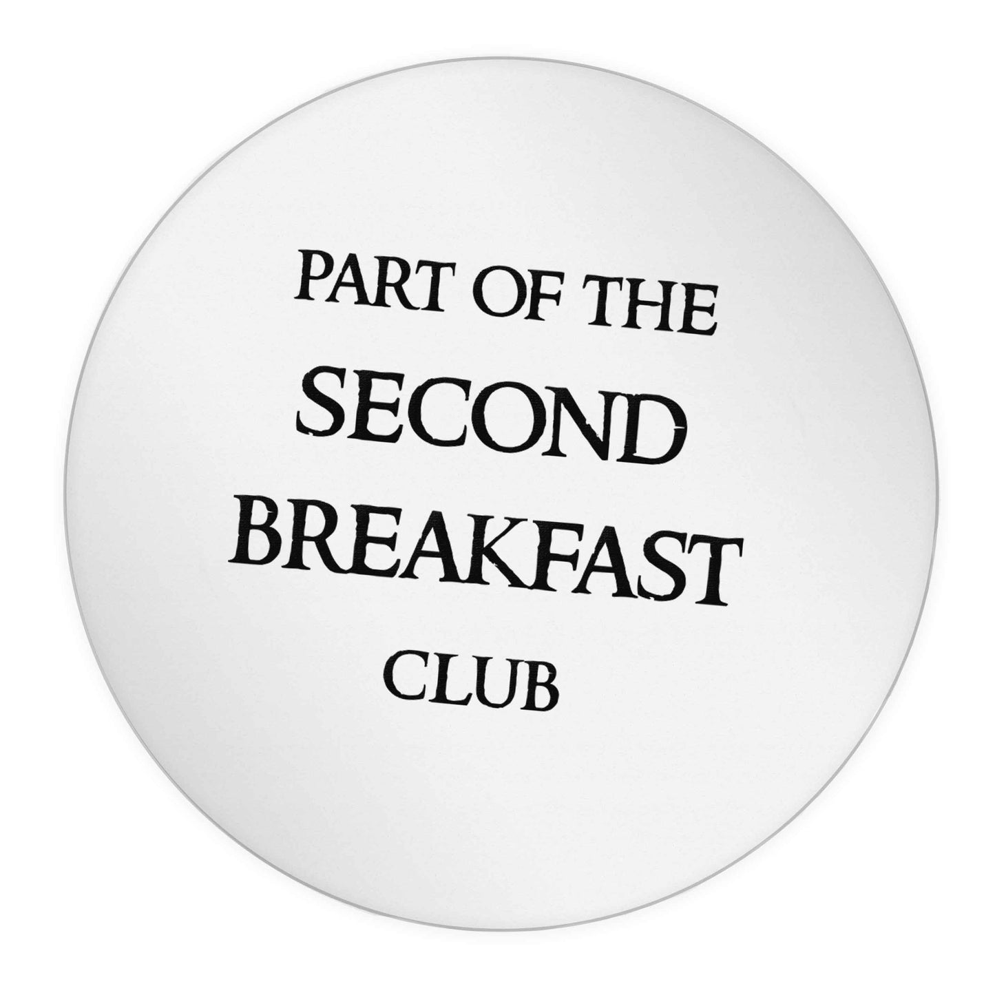 Part of the second breakfast club 24 @ 45mm matt circle stickers