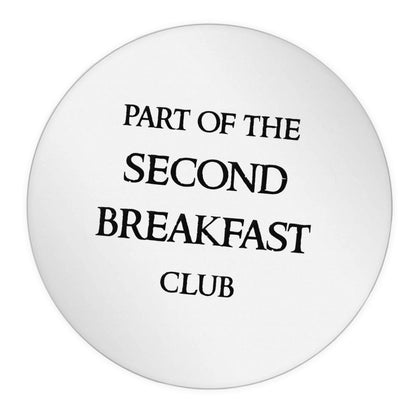 Part of the second breakfast club 24 @ 45mm matt circle stickers