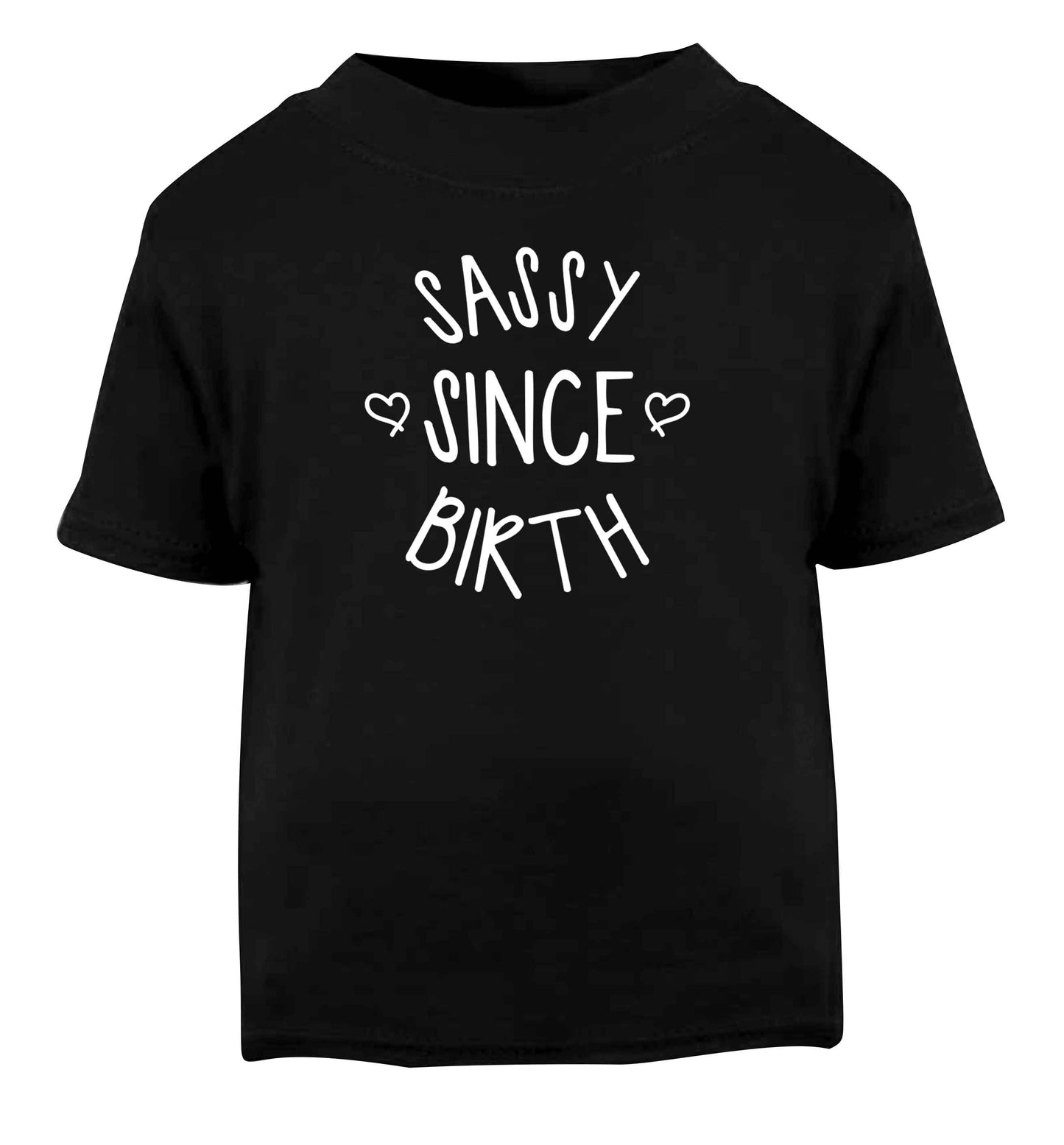 Sassy since birth Black baby toddler Tshirt 2 years