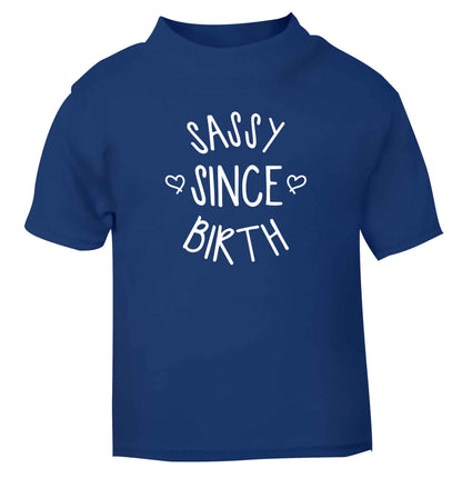 Sassy since birth blue baby toddler Tshirt 2 Years