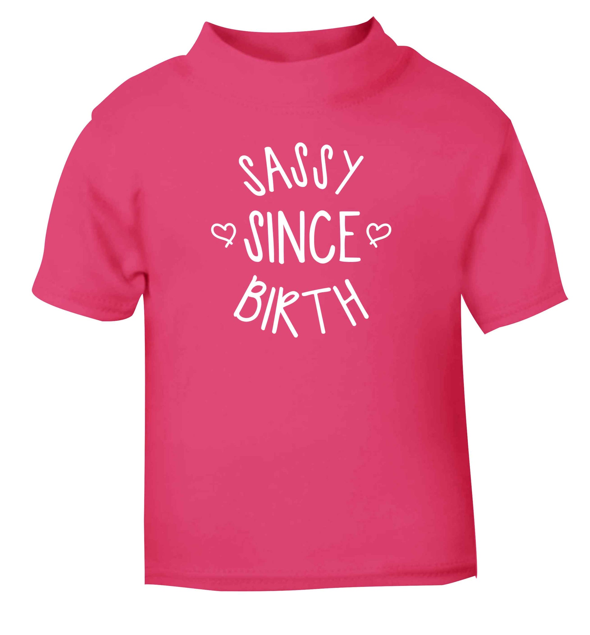 Sassy since birth pink baby toddler Tshirt 2 Years