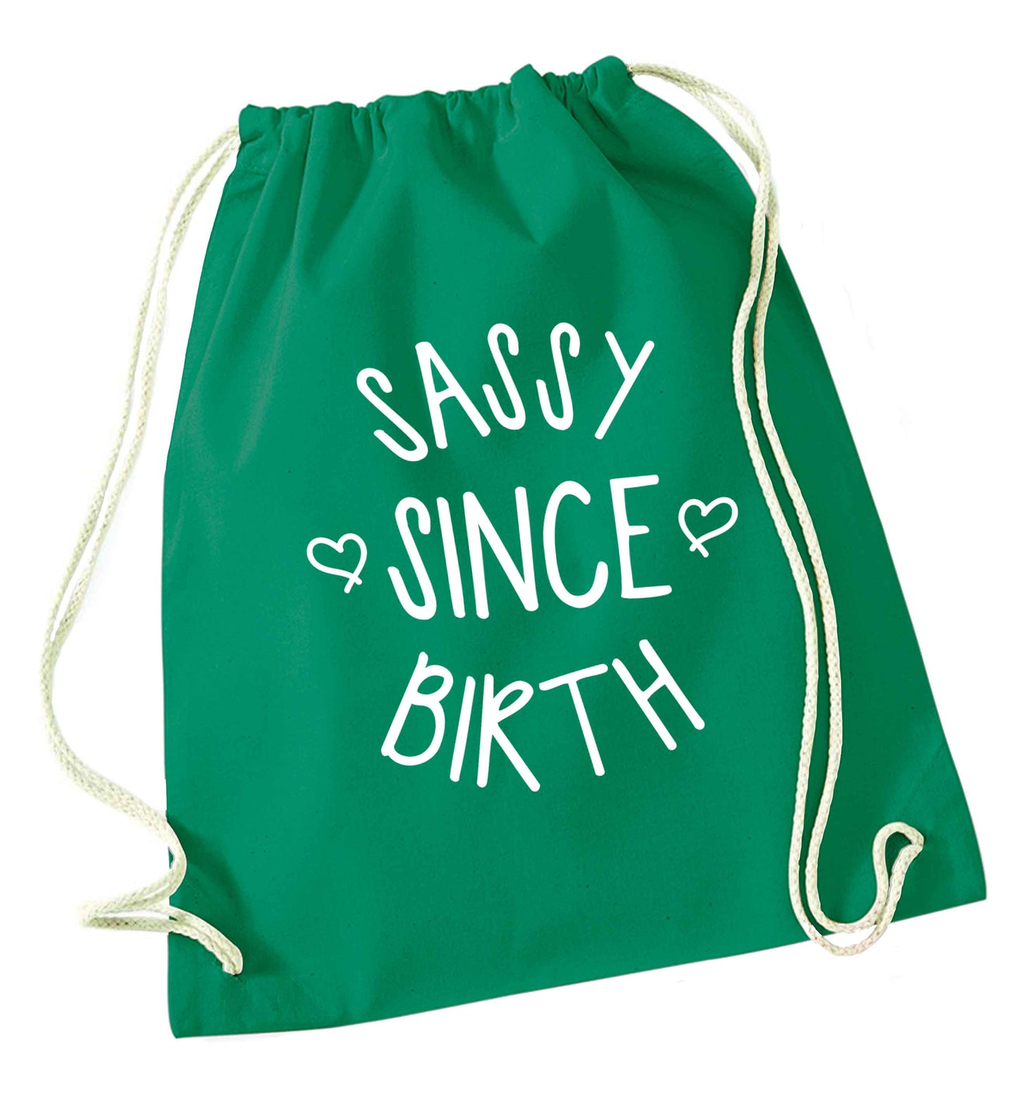 Sassy since birth green drawstring bag