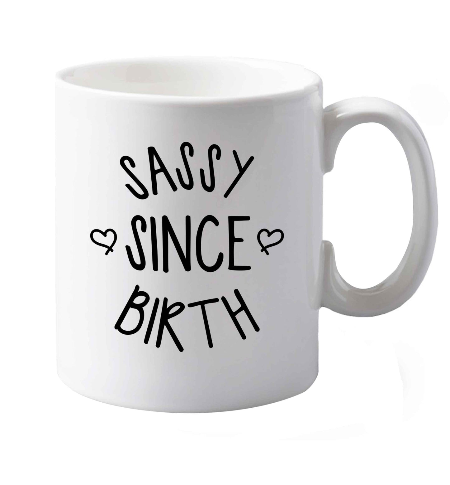 10 oz Sassy since birth ceramic mug  both sides