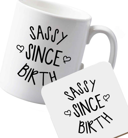 10 oz Ceramic mug and coaster Sassy since birth left sided