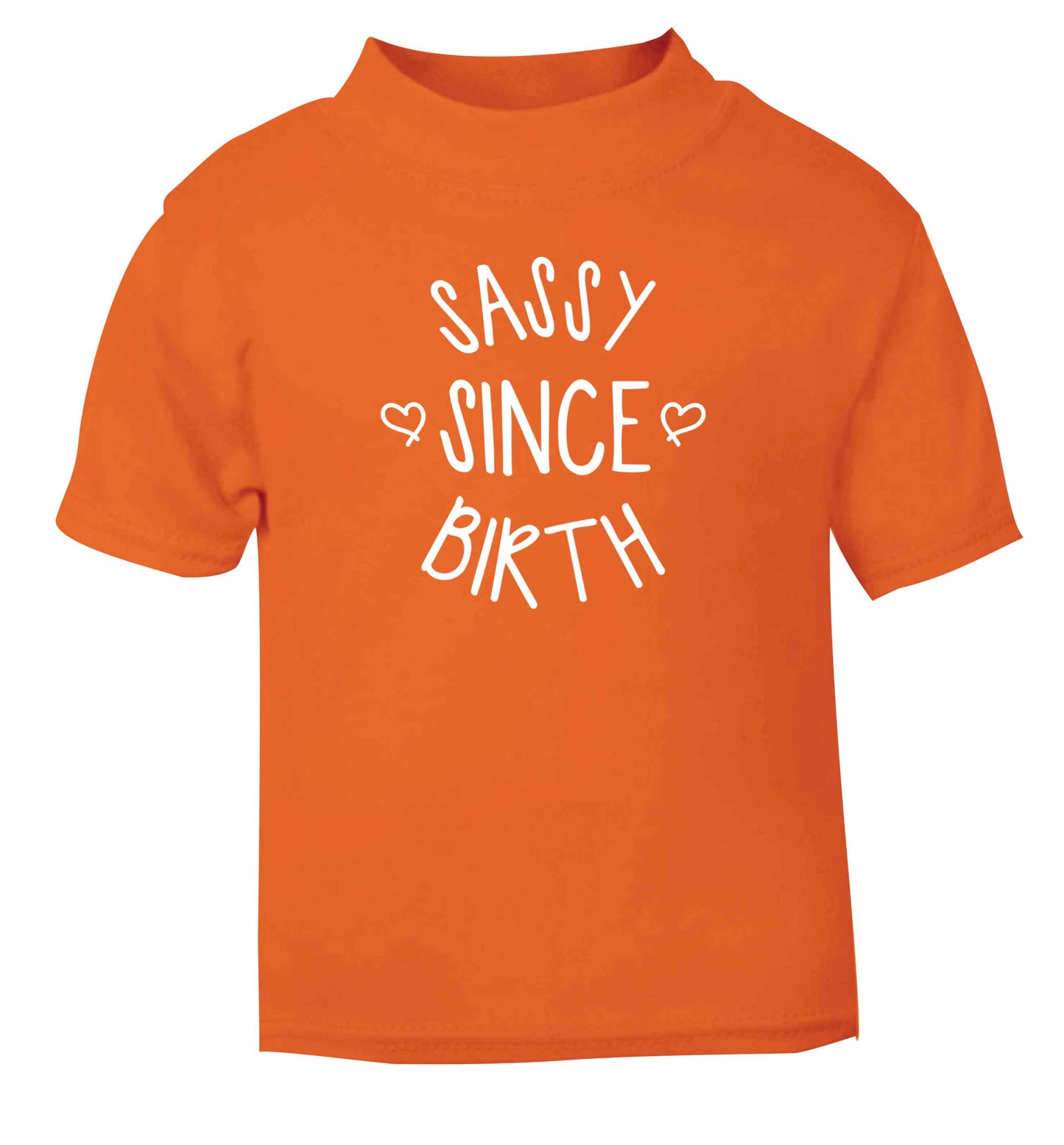 Sassy since birth orange baby toddler Tshirt 2 Years