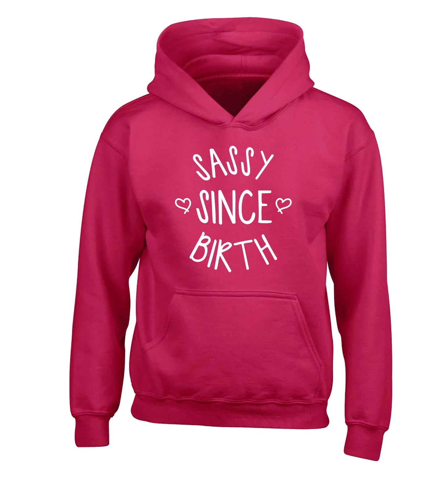 Sassy since birth children's pink hoodie 12-13 Years