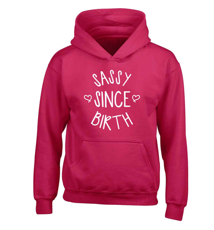 Sassy since birth children's pink hoodie 12-13 Years