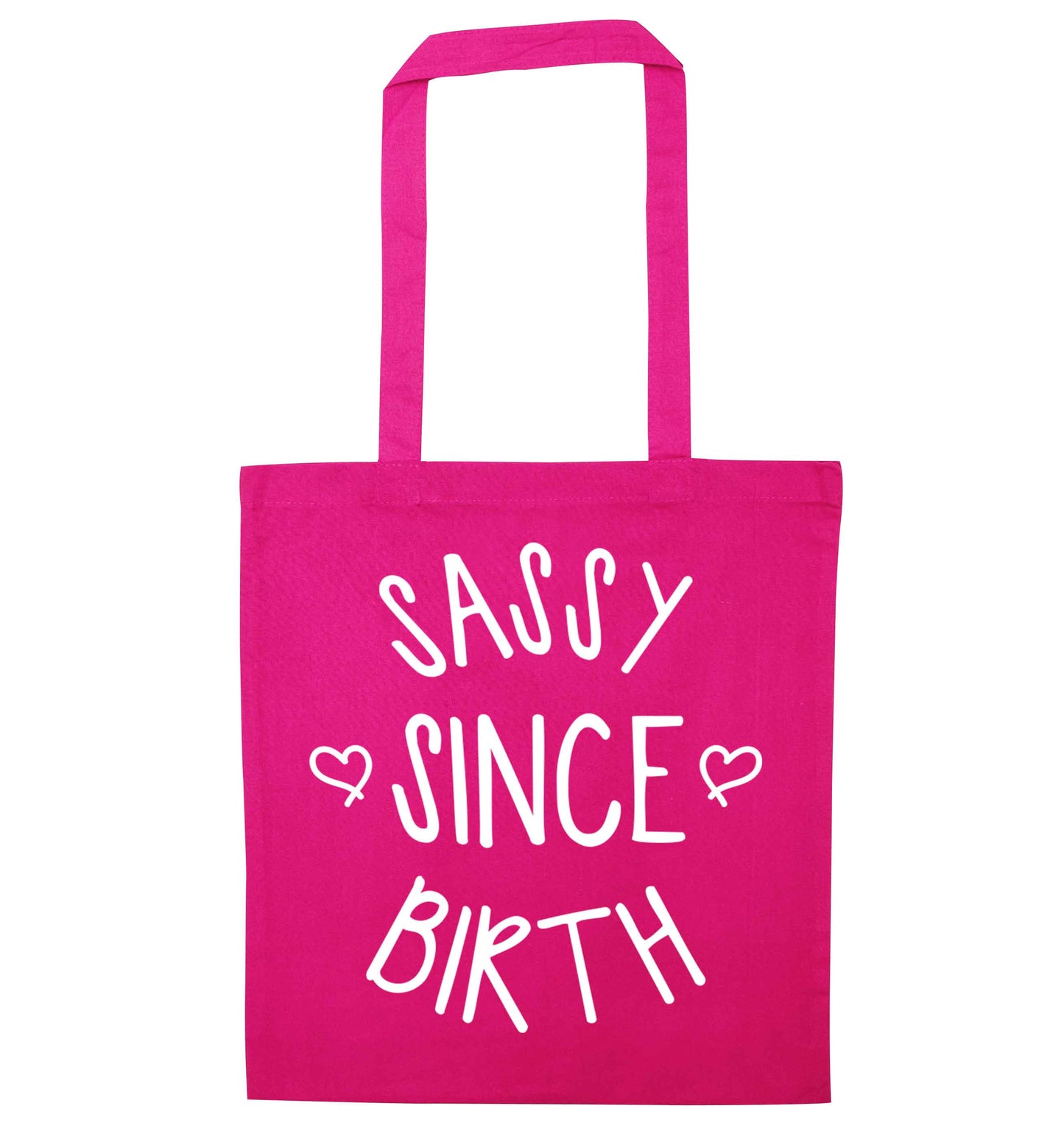 Sassy since birth pink tote bag