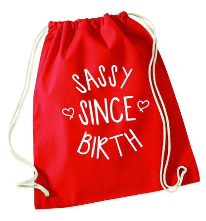 Sassy since birth red drawstring bag 