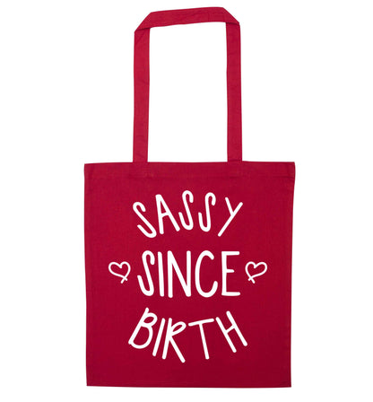 Sassy since birth red tote bag