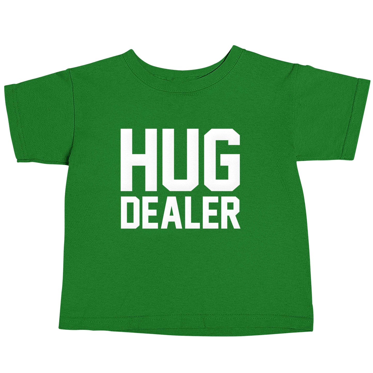 Hug dealer green baby toddler Tshirt 2 Years