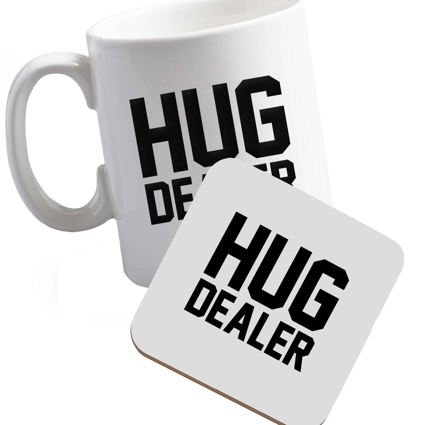 10 oz Ceramic mug and coaster Hug dealer both sides