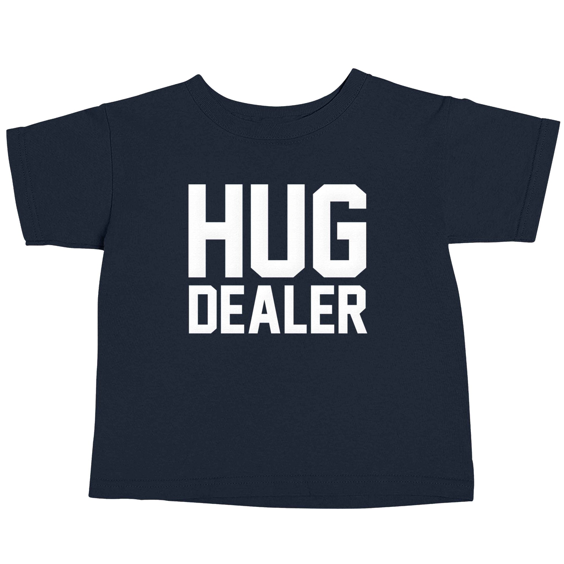Hug dealer navy baby toddler Tshirt 2 Years