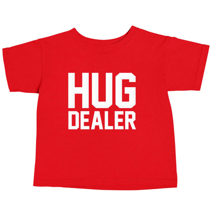Hug dealer red baby toddler Tshirt 2 Years
