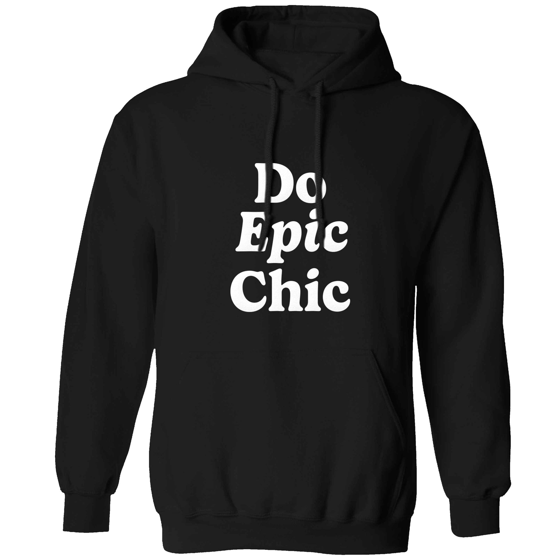 Do epic chic adults unisex black hoodie 2XL