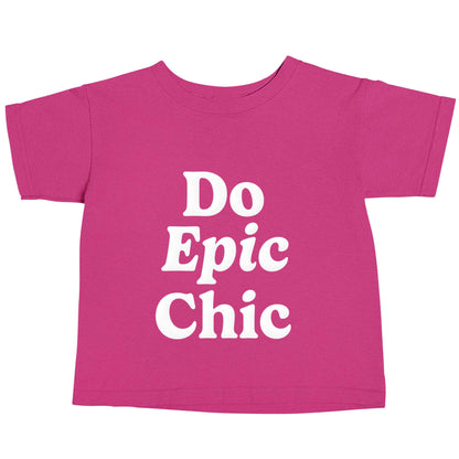 Do epic chic pink baby toddler Tshirt 2 Years