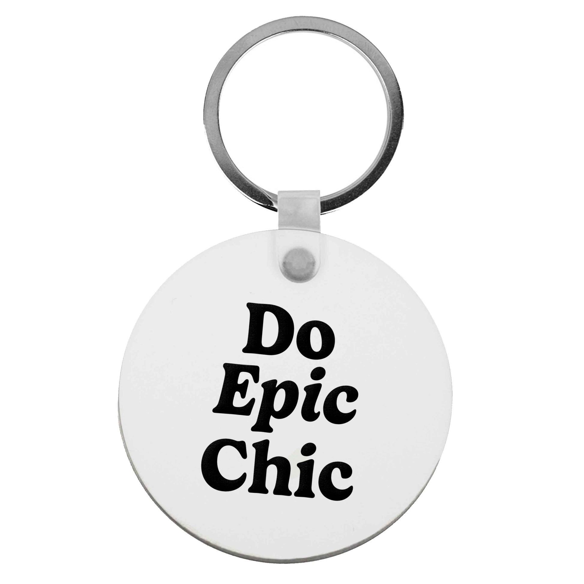 Do epic chic | Keyring