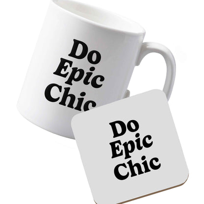10 oz Ceramic mug and coaster Do epic chic left sided