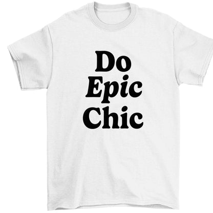 Do epic chic Children's white Tshirt 12-13 Years