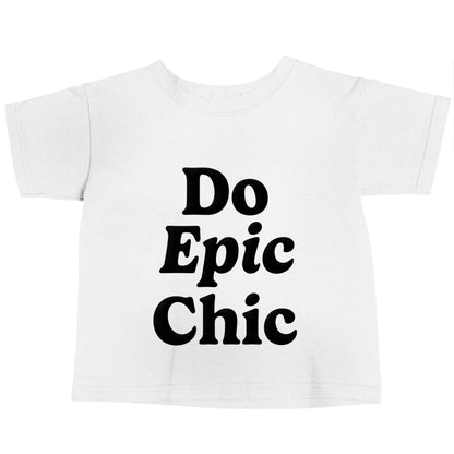Do epic chic white baby toddler Tshirt 2 Years