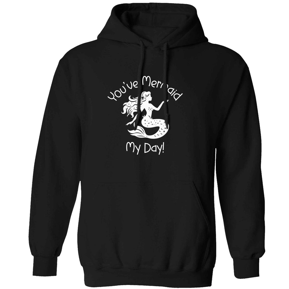 You've mermaid my day! adults unisex black hoodie 2XL