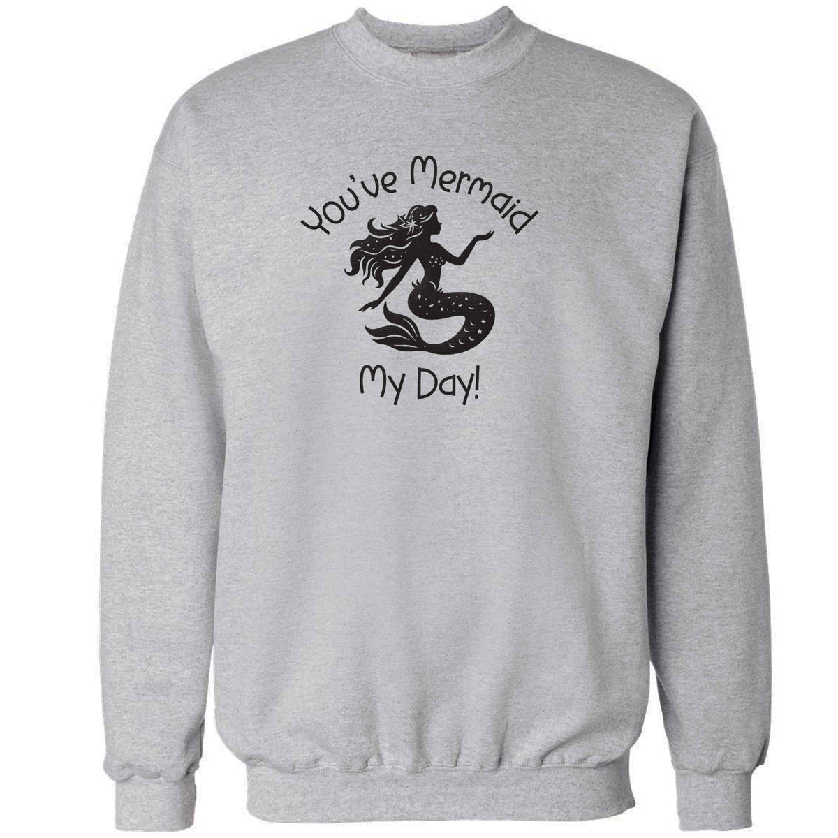 You've mermaid my day! adult's unisex grey sweater 2XL